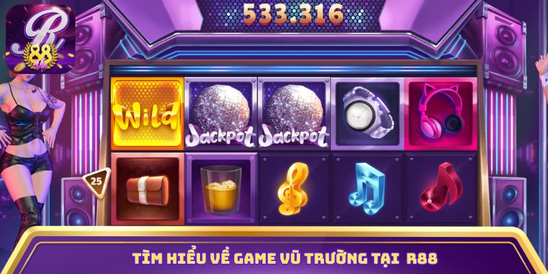 Tìm hiểu về game Vũ Trường tại nhà cái R88